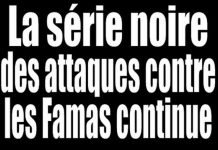 La série noire des attaques contre les Famas continue