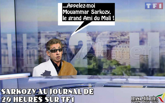 …Appelez-moi Mouammar Sarkozy, le grand ami du Mali !